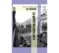 La gloire de notre père: sa réussite