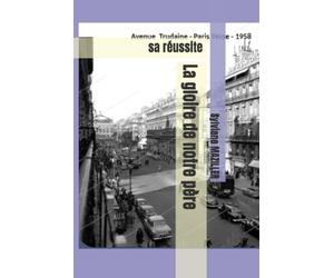 La gloire de notre père: sa réussite