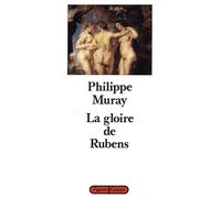 La gloire de rubens - Philippe Muray - Grasset - broché - Livre