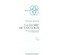 La gloire de Van Gogh. Essai d'anthropologie de l'admiration Nathalie Heinich (Auteur)