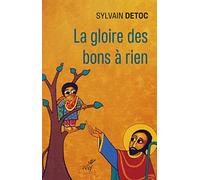 La Gloire Des Bons À Rien - Petit Guide À L'usage Des Cathos Découragés