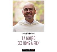 La Gloire Des Bons À Rien - Petit Guide À L'usage Des Cathos Découragés