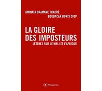 La Gloire des imposteurs, lettres sur le Mali et l'Afrique