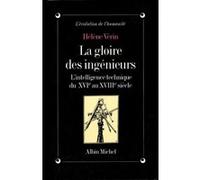 Hélène Vérin – La Gloire des ingénieurs – L'intelligence technique du XVIe au XVIIIe siècle