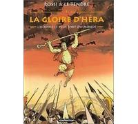 La Gloire d'Héra, tome 1 : L'Homme le plus fort du monde