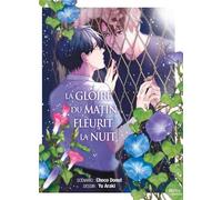 La gloire du matin fleurit la nuit - Choco Donut - Boy's Love - broché - Manga