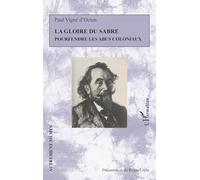 Roger Little – La gloire du sabre: Pourfendre les abus coloniaux – Broché