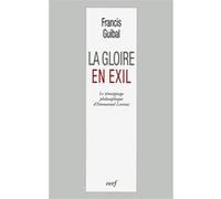 La Gloire en exil Francis Guibal (Auteur)