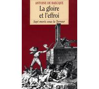 La gloire et l'effroi - Antoine de Baecque - Grasset - broché - Livre