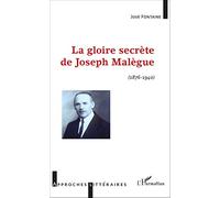 La gloire secrète de Joseph Malègue (1876 - 1940)