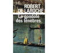 La Gondole des ténèbres – Une enquête de Flavio Foscarini – Gallimard