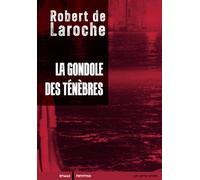 La gondole des ténèbres: Une enquête de Flavio Foscarini