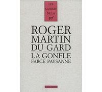 La Gonfle Roger Martin Du Gard (Auteur), Claude Sicard (Préface)