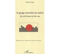 La gorge tranchée du soleil Edition bilingue français-anglais - Hafid Gafaïti - L'harmattan - broché - Poésie