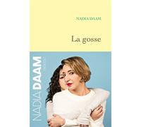 La gosse - Nadia Daam - Grasset - broché - Roman