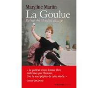 La Goulue Maryline Martin (Auteur)