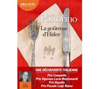 La Goûteuse d'Hitler Rosella Postorino (Auteur), Audrey Sourdive (Lu par), Dominique Vittoz (Traduction)