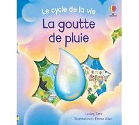 La goutte de pluie - Le cycle de la vie - dès 2 ans