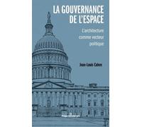 La gouvernance de l'espace: L'architecture comme vecteur politique
