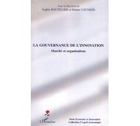 La Gouvernance De L'innovation - Marché Et Organisations