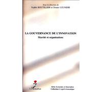 La Gouvernance De L'innovation - Marché Et Organisations