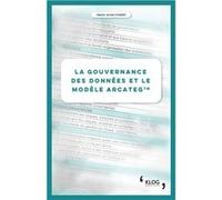 La gouvernance des données et le modèle Arcateg™ Chabin Marie-Anne (Auteur)
