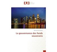 La gouvernance des fonds souverains