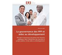 La gouvernance des PPP et aides au développement: ITIL dans le processus de gestion des finances publiques, dans l'attribution des marchés et projets publics, et des aides au développement