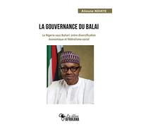 La gouvernance du balai: Le Nigeria sous Buhari : entre diversification économique et fédéralisme social