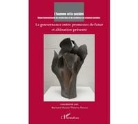 La gouvernance entre promesses de futur et aliénation présente Bernard Hours (Auteur), Thierry Pouch (Auteur)