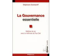 La Gouvernance Essentielle - Maîtrise De Soi Avec La Méthode De Paul Diel