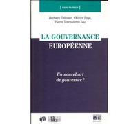 La gouvernance européenne Pierre Vercauteren (Auteur), Barbara Delcourt (Auteur), Olivier Paye (Auteur)