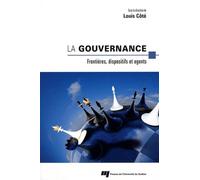Gouvernance Frontières, dispositifs et agents - Louis Côté - Presses Universite Du Quebec - broché - Etude