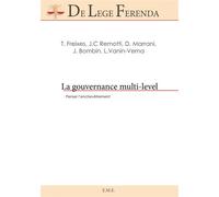 La gouvernance multi-level Penser l'enchevêtrement - Teresa Freixes - Eme Et Intercommunications - broché - Essai
