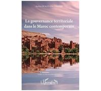 La Gouvernance Territoriale Dans Le Maroc Contemporain