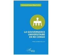 La gouvernance universitaire en RD Congo - Emmanuel Kahusu Mwan-Za-K'a - L'harmattan - broché - Essai