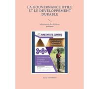 La gouvernance utile et le développement durable: à destination des décideurs politiques