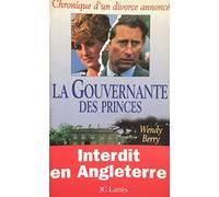La gouvernante des princes: Chronique d'un divorce annoncé