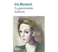 Iris Murdoch (trad. Léo Lack) – La Gouvernante italienne – Poche – Gallimard