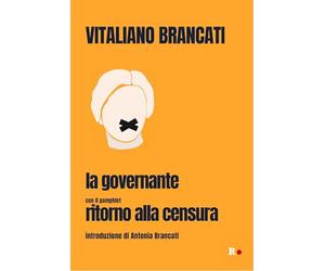 La governante. Con il pamphlet «Ritorno alla censura»