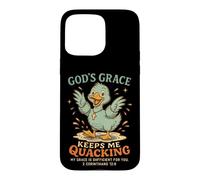 La grâce de Dieu me Permet de Charlatan Christian Duck Coque pour iPhone 15 Pro Max
