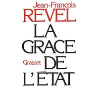 La grâce de l'État - Jean-François Revel - Grasset - Livre