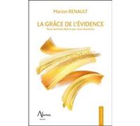 La Grâce de l'évidence – Nous sommes déjà ce que nous cherchons – Aluna