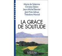 La Grâce de solitude (Espaces Libres - Ecritures) - Marie de Solemne - Albin Michel - Poche - Essai