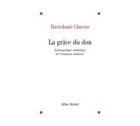 La Grâce du don : Anthropologie catholique de l'économie moderne