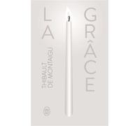 La grâce - Thibault De Montaigu - J'ai Lu - Poche - Roman
