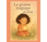 La graine magique de Zoé