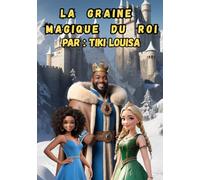 La Graine Magique Du Roi
