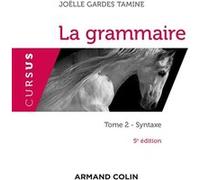 La grammaire - 5e éd. - Tome 2 : Syntaxe: Tome 2 : Syntaxe