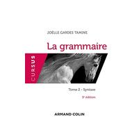 La grammaire - 5e éd. - Tome 2 : Syntaxe: Tome 2 : Syntaxe